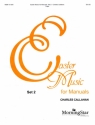 Easter Music for Manuals Set 2 for organ