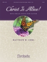 Matthew H. Corl Christ Is Alive! Five Organ Solos for Easter Organ