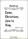 Matthew H. Corl Partita on Come, Christians, Join to Sing Organ