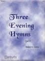Robert A. Hobby Three Evening Hymns, Set 2 Organ