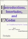Donald Rotermund Introd., Interludes & Codas on Trad. Hymns Set 2 Organ