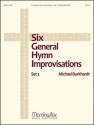 Michael Burkhardt Six General Hymn Improvisations, Set 3 Organ