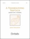 John Ferguson A Thanksgiving Triptych Organ