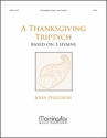 John Ferguson A Thanksgiving Triptych Organ