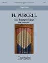 Henry Purcell_Nigel Potts Two Trumpet Tunes from King Arthur Organ, opt. Trumpets