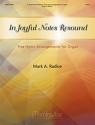 Mark A. Radice In Joyful Notes Resound, 5 Hymn Arr. for Organ Organ
