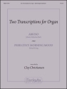 Clay Christiansen 2 Transcriptions for Organ: Arioso & Morning Mood Organ