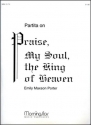 Emily Maxson Porter Partita on Praise, My Soul, the King of Heaven Organ