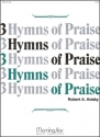 Robert A. Hobby Three Hymns of Praise, Set 1 Organ