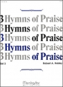 Robert A. Hobby Three Hymns of Praise, Set 3 Organ