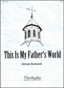 Michael Burkhardt This Is My Father's World Organ