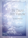 Mark Thewes Be Thou My Vision: 5 Hymn Arrangements for Organ Organ
