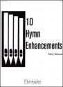 Mary Marcus Ten Hymn Enhancements Organ