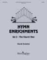 David Schelat Hymn Enrichments, Set 2 Organ