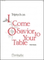 Mark Sedio Triptych on I Come, O Savior, to Thy Table Organ
