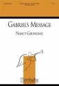 Nancy Grundahl Gabriel's Message SATB divisi, Keyboard [Organ or Piano]