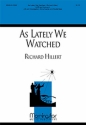 Richard Hillert As Lately We Watched SATB, opt. Congregation, Keyboard, String Quartet (CHORAL SCORE)