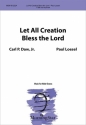 Paul Loesel Let All Creation Bless the Lord TTBB Organ or Piano