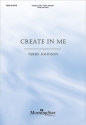 Terre Johnson Create In Me SATB and Piano