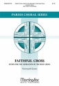 Normand Gouin Faithful Cross Cantor, SAB, Assembly/Congregation a cappella