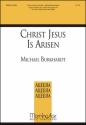 Michael Burkhardt Christ Jesus Is Arisen SATB and Children's Choir and Organ