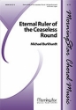 Michael Burkhardt Eternal Ruler of the Ceaseless Round SATB and Organ