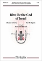 Michael Burkhardt Blest Be the God of Israel SATB or Unison Voices, opt. Congregation and Organ