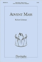 Robert Lehman Advent Mass Unison Voices/Choir, opt. Congregation and Organ (Partitur + Stimmen)