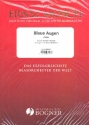 Blaue Augen fr Blasorchester Direktion und Stimmen