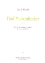5 Marienlieder op.12 fr Gesang und Klavier Partitur