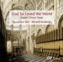 God So Loved the World English Choral Music CD