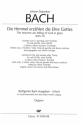 Die Himmel erzhlen die Ehre Gottes BWV76 fr Soli (SATB), gem Chor, 2 Ob/Obda, Tr, Va, Vga, Vl solo, 2Vl und Bc Orgel