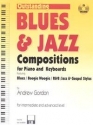 Andrew D. Gordon: Outsanding Blues & Jazz Compositions - Intermediate/ Piano Instrumental Tutor