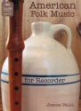 American Folk Music (+Online-Audio) for soprano (descant) recorder