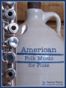 American Folk Music For Flute Flute Instrumental Album