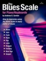 The Blues Scale for Piano/Keyboards Piano, Keyboard Instrumental Tutor