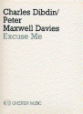 Charles Dibdin/Peter Maxwell Davies: Excuse Me Mezzo-Soprano, Chamber Group score