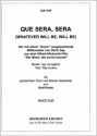 Que sera, sera fr gem Chor Klavierpartitur