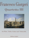 Francesco Giorgeri Quartetto III Flte, Violine, Gitarre und Violoncello Partitur und Stimmen