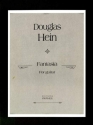 Douglas Hein Fantasia Gitarre Studienpartitur