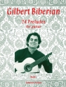 Gilbert Biberian 24 Preludes Book 1 Gitarre Studienpartitur