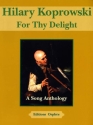 Hilary Koprowski For Thy Delight Gesang und Klavier Vokalpartitur