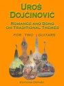 Uros Dojcinovic Romance & Song 2 Gitarren Partitur und Stimmen