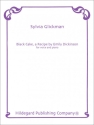Sylvia Glickman Black Cake, A Recipe By Emily Dickinson Gesang und Klavier
