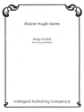 Elaine Hugh-Jones Songs Of War Gesang und Klavier Vokalpartitur