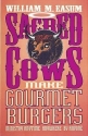 Sacred Cows Make Gourmet Burgers