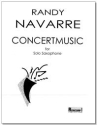 Randy Navarre Concert Music for Solo Saxophone Alt-Saxophon Spielpartitur