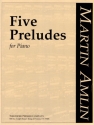 Martin Amlin Five Preludes Klavier Solostimme