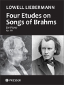 Lowell Liebermann Four Etudes On Brahms Songs Klavier Spielpartitur