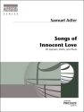 Samuel Adler Songs of Innocent Love Sopran, Violine und Klavier Partitur und Stimmen